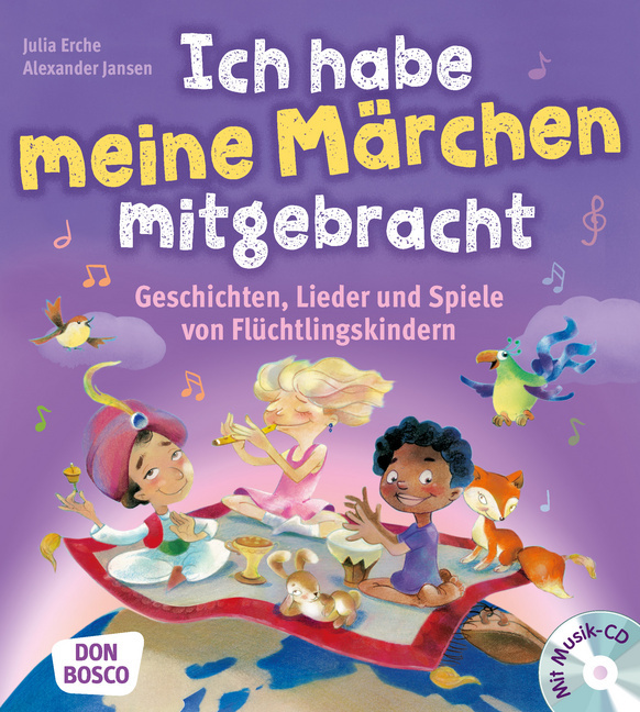 Ich habe meine Märchen mitgebracht, m. Audio-CD von Don Bosco Medien