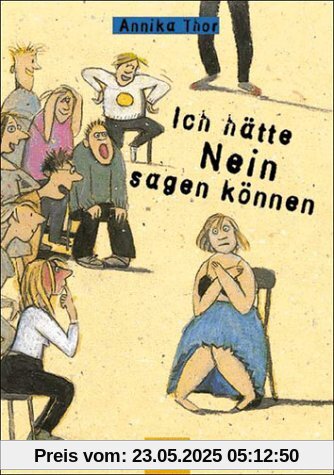 Ich hätte nein sagen können
