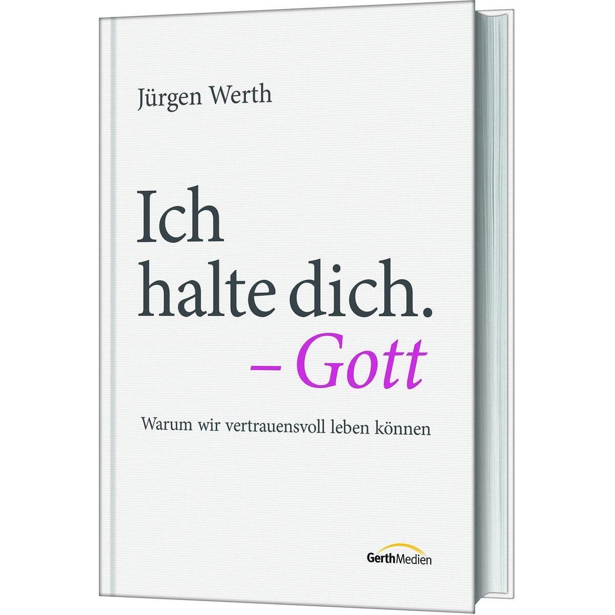 Ich halte dich. - Gott von Gerth Medien
