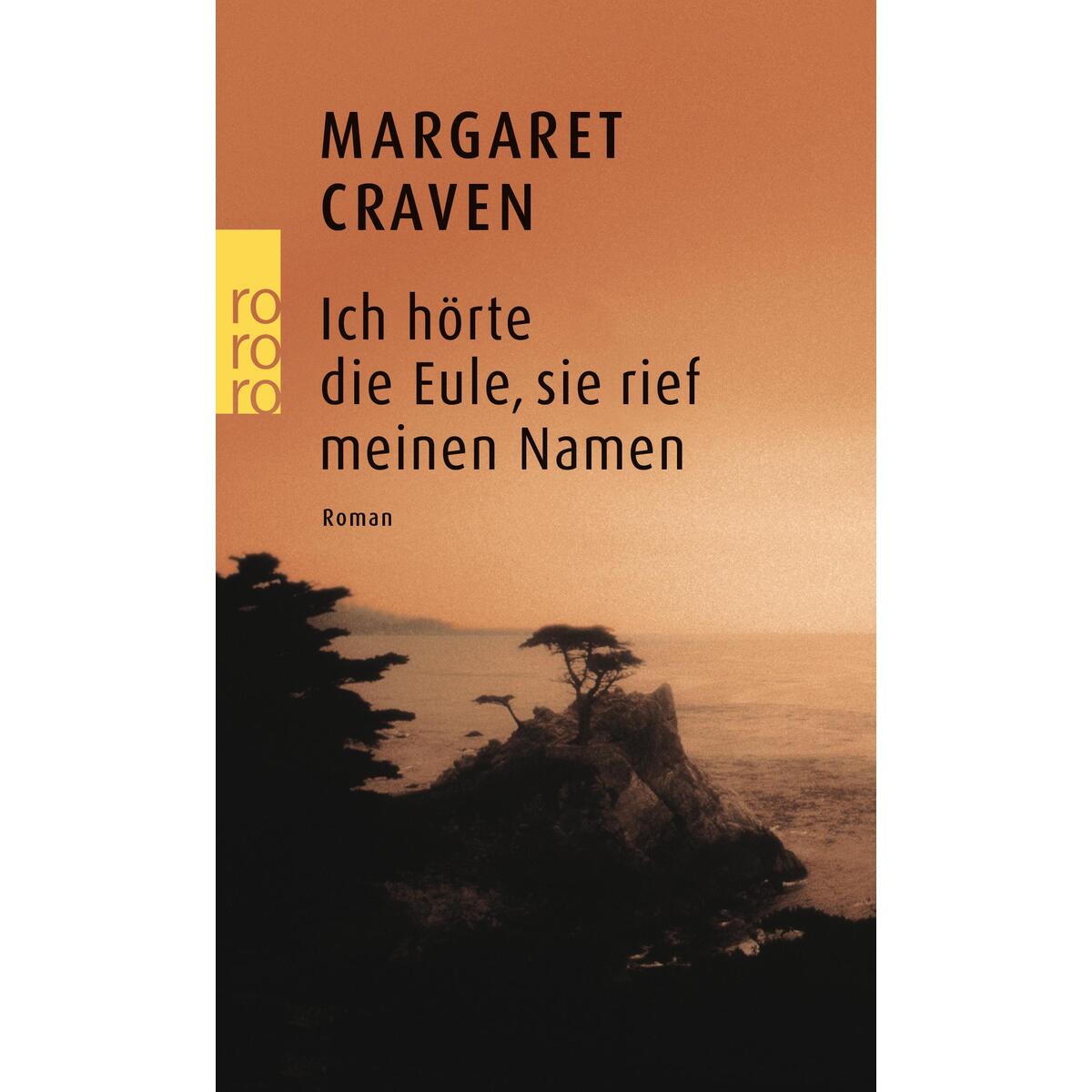 Ich hörte die Eule, sie rief meinen Namen von Rowohlt Taschenbuch