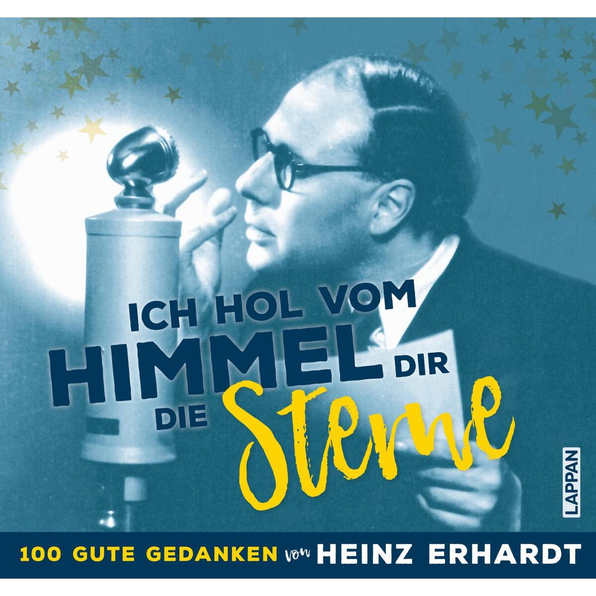 Ich hol vom Himmel dir die Sterne! Ich hol vom Himmel dir die Sterne! von Lappan Verlag