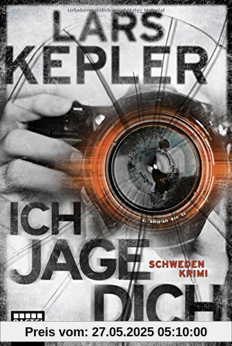 Ich jage dich: Kriminalroman. Joona Linna, Bd. 5 Ich jage dich: Kriminalroman. Joona Linna, Bd. 5