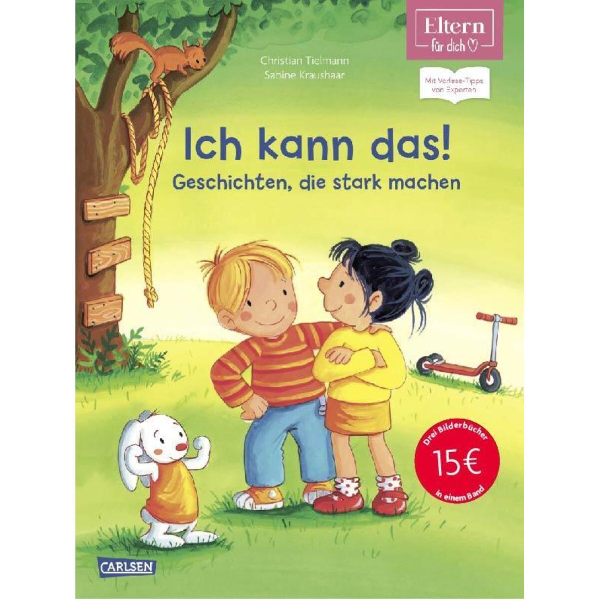Ich kann das! Geschichten, die stark machen (ELTERN-Vorlesebuch) von Carlsen Verlag GmbH