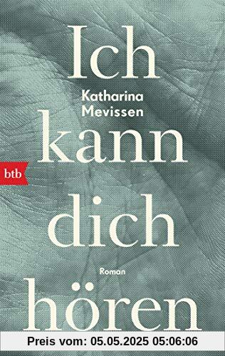 Ich kann dich hören: Roman