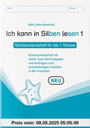 Ich kann in Silben lesen 1 - Schülerarbeitsheft für die 1. Klasse: Mein Sternchenheft mit vielen Lese-Mal-Aufgaben und Aufträgen zum selbstständigen Arbeiten in der Freiarbeit Ich kann in Silben lesen 1 - Schülerarbeitsheft für die 1. Klasse: Mein Sternchenheft mit vielen Lese-Mal-Aufgaben und Aufträgen zum selbstständigen Arbeiten in der Freiarbeit