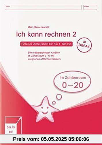 Ich kann rechnen 2 - Ausgabe in A4 - Schülerarbeitsheft für die 1. Klasse: Mein Sternchenheft Mathematik zum selbstständigen Arbeiten im Zahlenraum 0-20 mit abschließender Lernzielübersicht Ich kann rechnen 2 - Ausgabe in A4 - Schülerarbeitsheft für die 1. Klasse: Mein Sternchenheft Mathematik zum selbstständigen Arbeiten im Zahlenraum 0-20 mit abschließender Lernzielübersicht