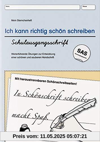 Ich kann richtig schön schreiben - Schulausgangsschrift SAS: Mein Sternchenheft: Weiterführende Übungen zur Entwicklung einer schönen und sauberen Handschrift Ich kann richtig schön schreiben - Schulausgangsschrift SAS: Mein Sternchenheft: Weiterführende Übungen zur Entwicklung einer schönen und sauberen Handschrift