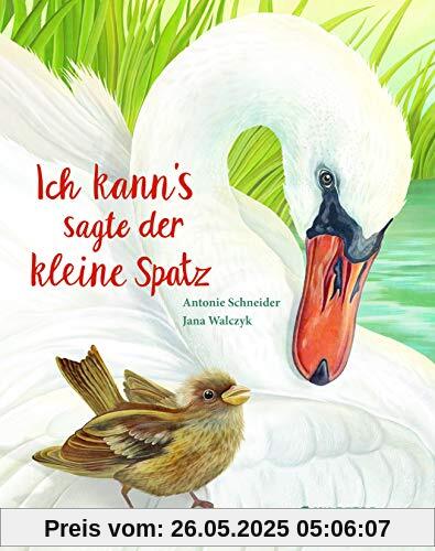 Ich kann's, sagte der kleine Spatz