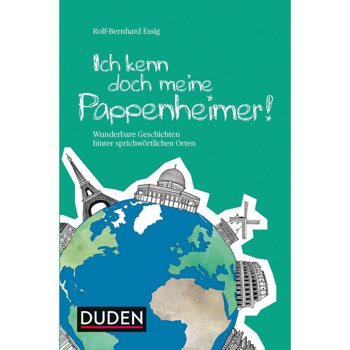 Ich kenn doch meine Pappenheimer! Ich kenn doch meine Pappenheimer! von Duden