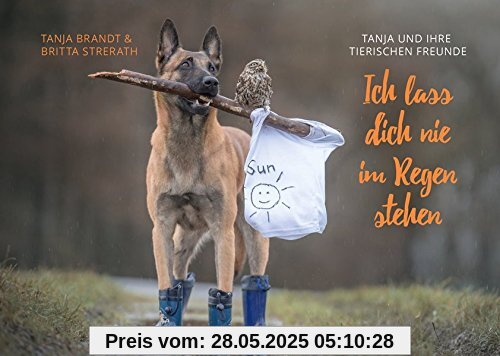 Ich lass dich nie im Regen stehen (Tanja und ihre tierischen Freunde)