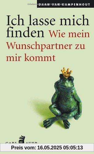 Ich lasse mich finden: Wie mein Wunschpartner zu mir kommt