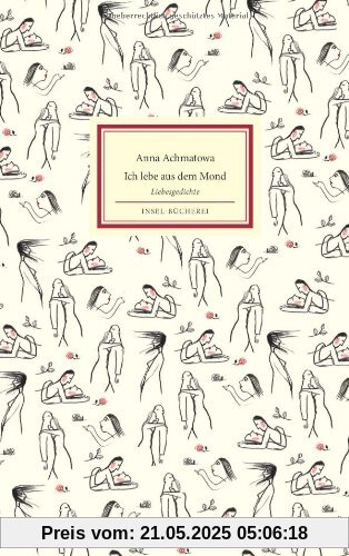 Ich lebe aus dem Mond, du aus der Sonne: Liebesgedichte (Insel Bücherei)