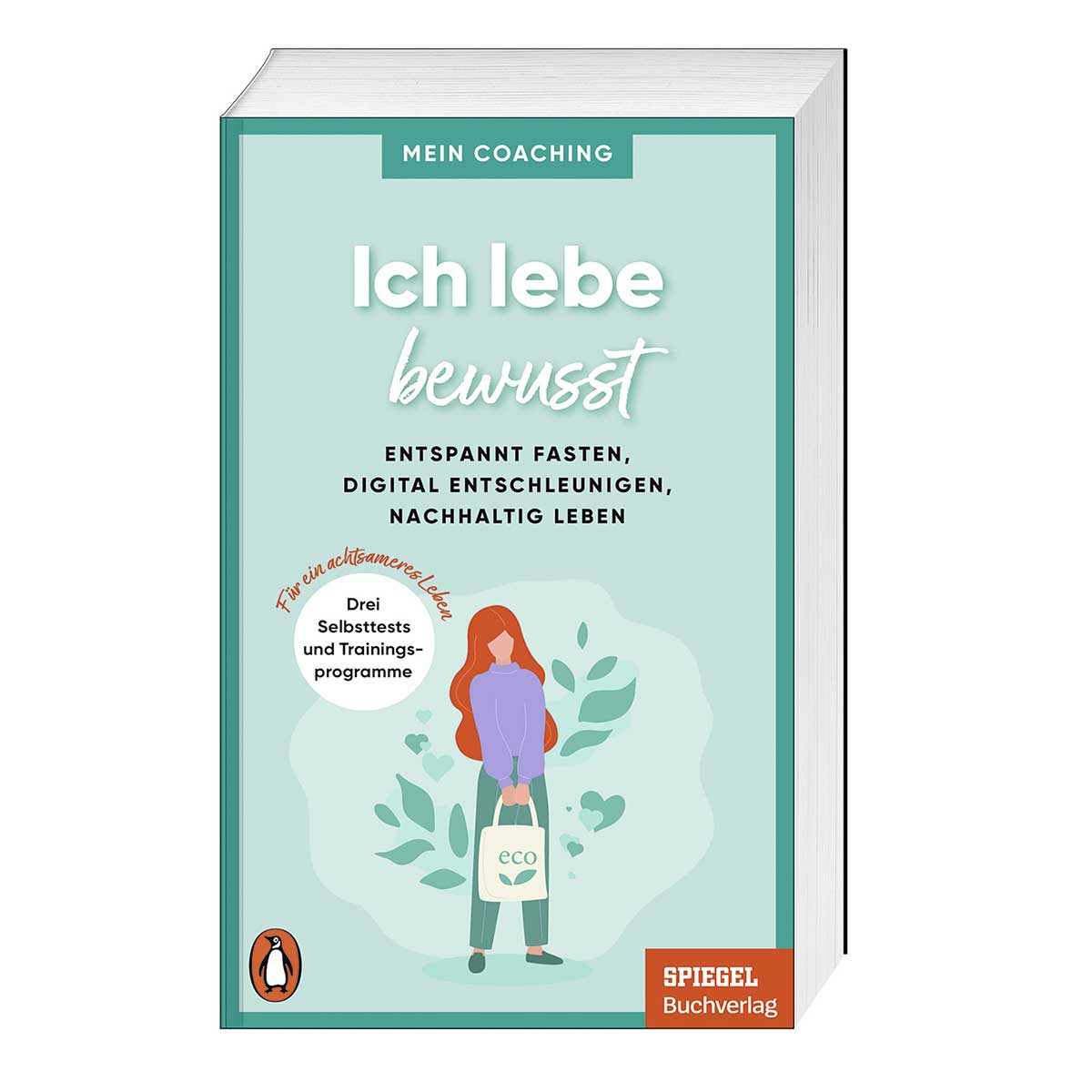 Ich lebe bewusst Ich lebe bewusst von Penguin TB Verlag
