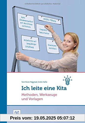 Ich leite eine Kita: Methoden, Werkzeuge und Vorlagen