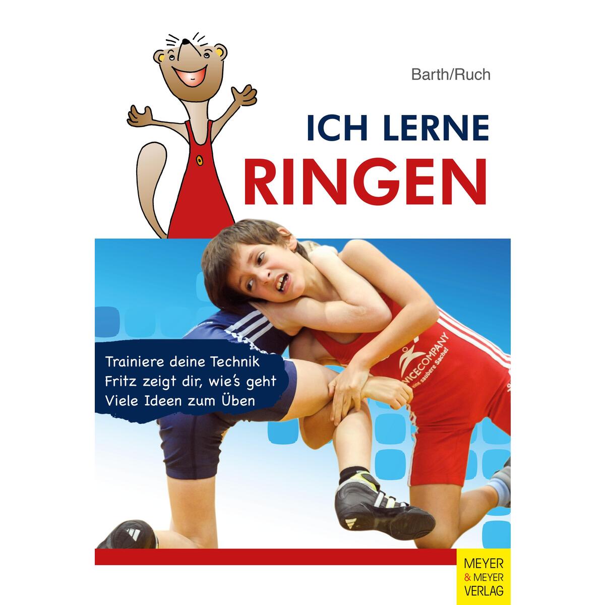 Ich lerne Ringen Ich lerne Ringen von Meyer + Meyer Fachverlag