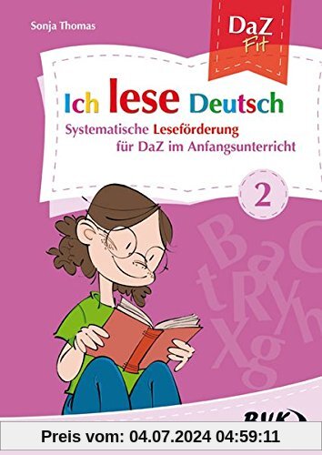 Ich lese Deutsch Band 2: Systematische Leseförderung für DaZ im Anfangsunterricht