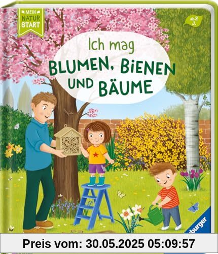 Ich mag Blumen, Bienen und Bäume (Mein Naturstart)