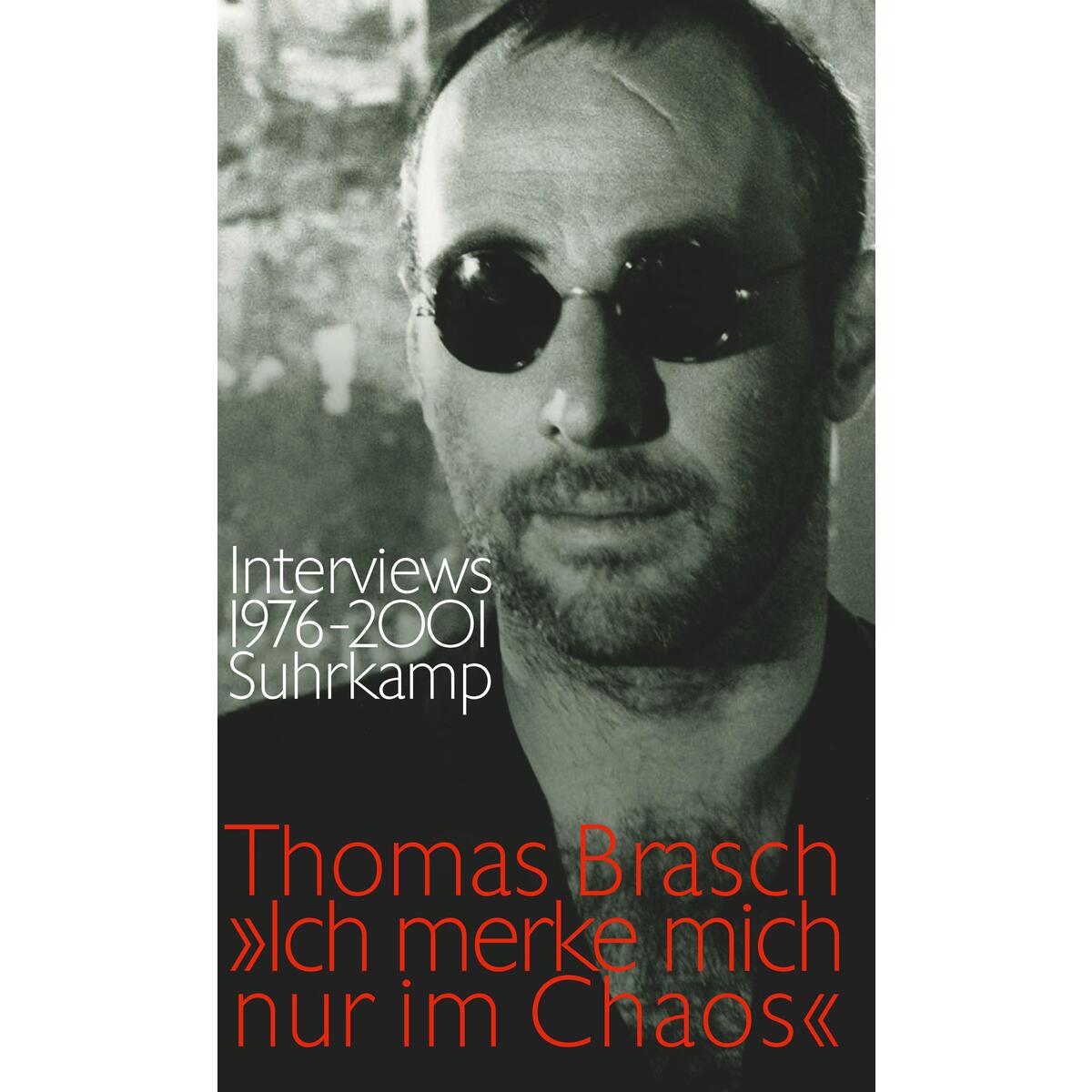 Ich merke mich nur im Chaos Ich merke mich nur im Chaos von Suhrkamp Verlag