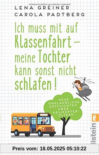 Ich muss mit auf Klassenfahrt - meine Tochter kann sonst nicht schlafen! Ich muss mit auf Klassenfahrt - meine Tochter kann sonst nicht schlafen!