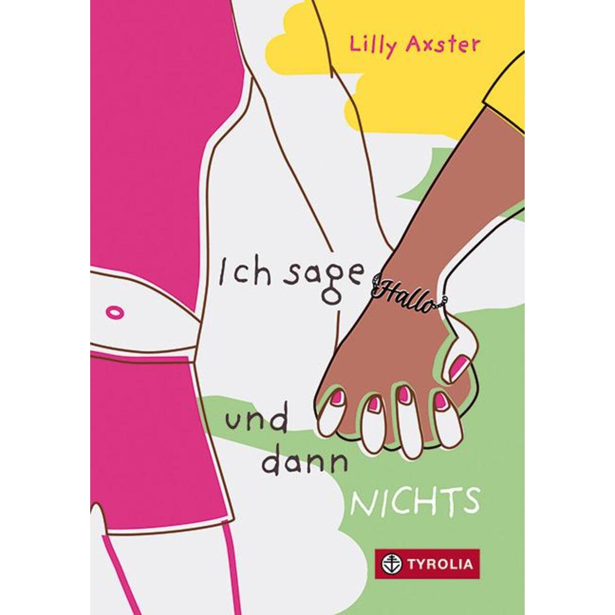 Ich sage Hallo und dann NICHTS von Tyrolia Verlagsanstalt Gm