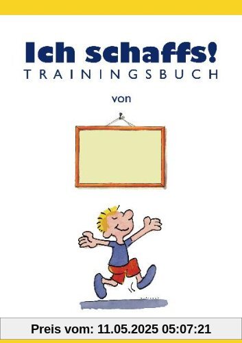 Ich schaffs! - Trainingsbuch für Kinder