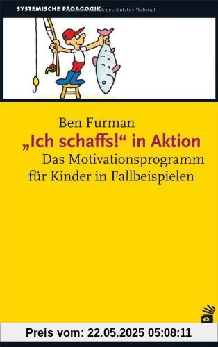 Ich schaffs! in Aktion: Das Motivationsprogramm für Kinder in Fallbeispielen