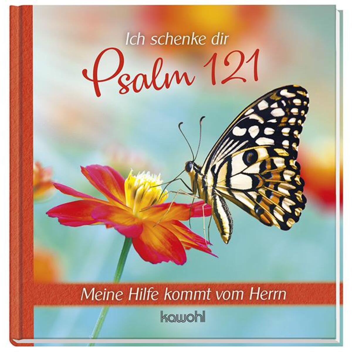 Ich schenke dir - Psalm 121 von Kawohl-Verlag