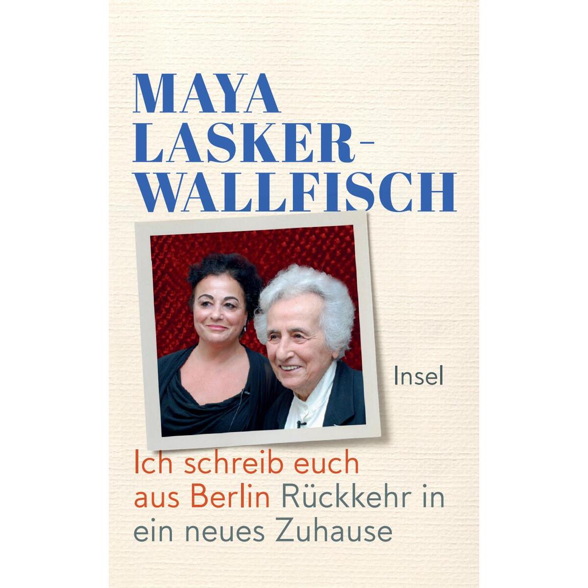 Ich schreib euch aus Berlin Ich schreib euch aus Berlin von Insel Verlag GmbH
