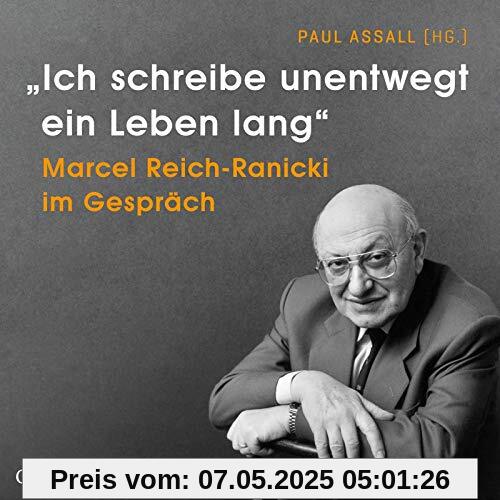 »Ich schreibe unentwegt ein Leben lang«: Marcel Reich-Ranicki im Gespräch: 4 CDs »Ich schreibe unentwegt ein Leben lang«: Marcel Reich-Ranicki im Gespräch: 4 CDs