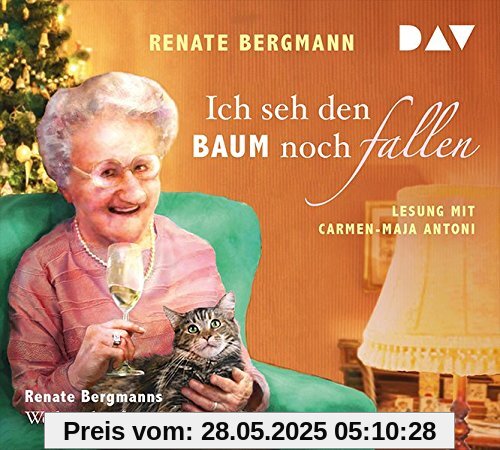 Ich seh den Baum noch fallen. Renate Bergmanns Weihnachtsabenteuer: Lesung mit Carmen-Maja Antoni (1 CD)