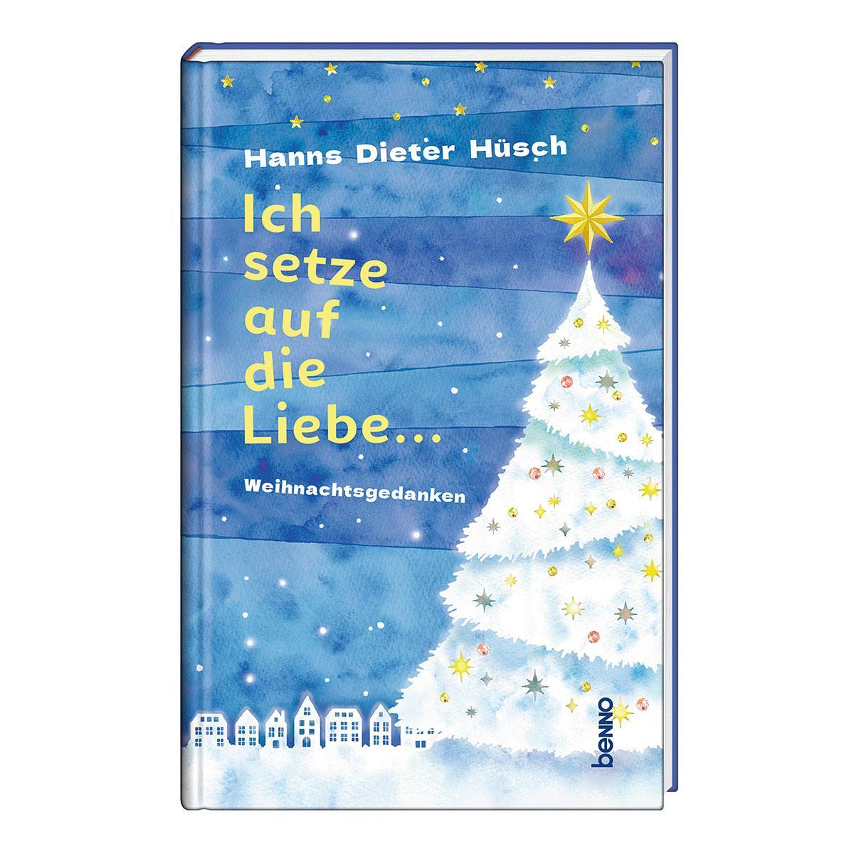 Ich setze auf die Liebe … von St. Benno Verlag