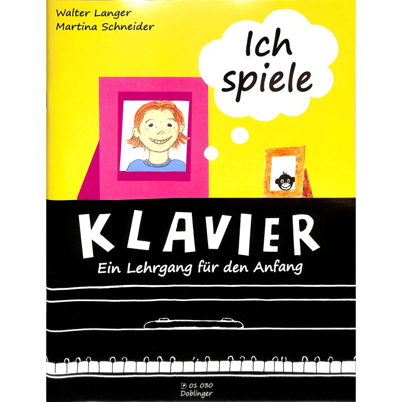 Ich spiele Klavier | Ein Lehrgang für den Anfang