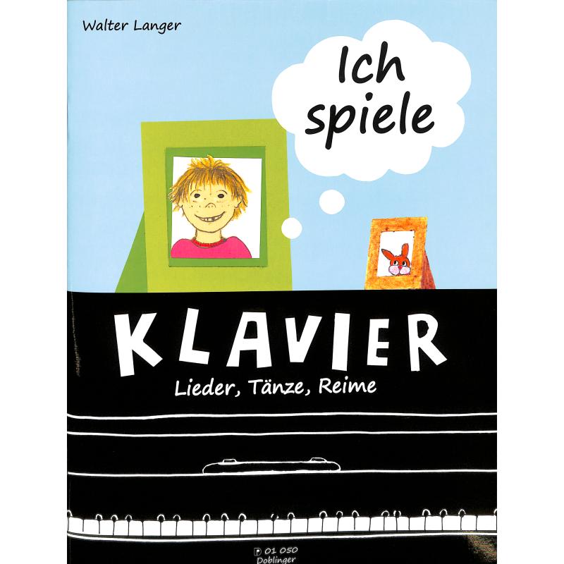 Ich spiele Klavier | Lieder Tänze Reime