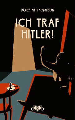 Ich traf Hitler! von DVB Verlag