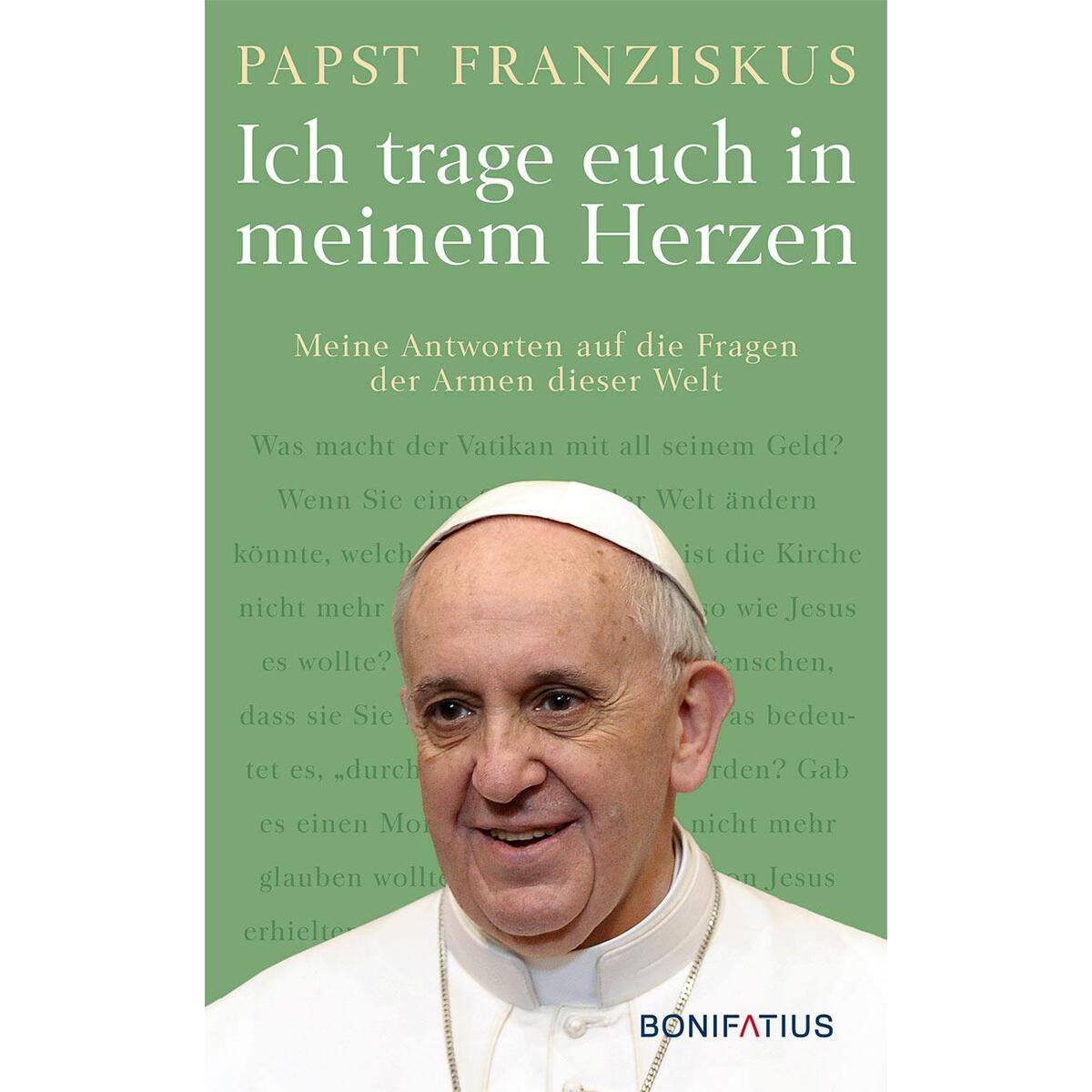 Ich trage euch in meinem Herzen Ich trage euch in meinem Herzen von Bonifatius GmbH