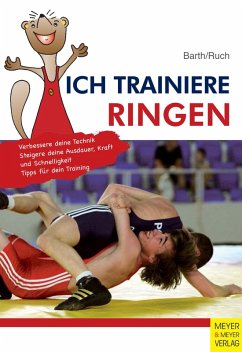 Ich trainiere Ringen (eBook, PDF) von Meyer & Meyer