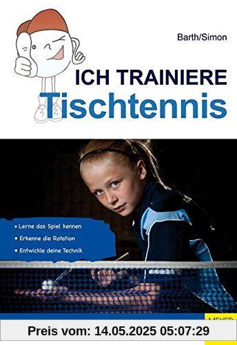 Ich trainiere Tischtennis (Ich lerne, ich trainiere...)
