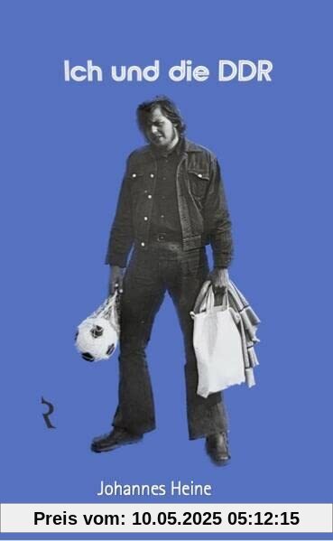 Ich und die DDR (Leben | Rellin Verlag)