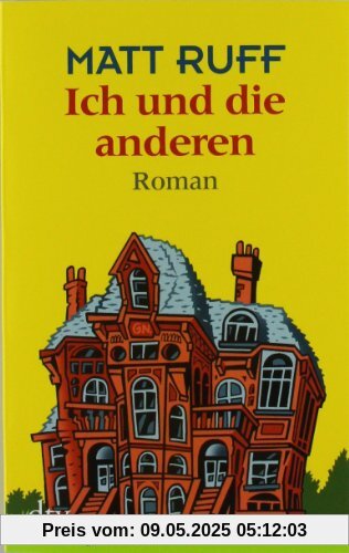 Ich und die anderen: Roman