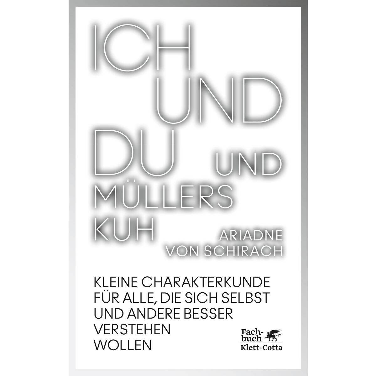 Ich und du und Müllers Kuh Ich und du und Müllers Kuh von Klett-Cotta Verlag