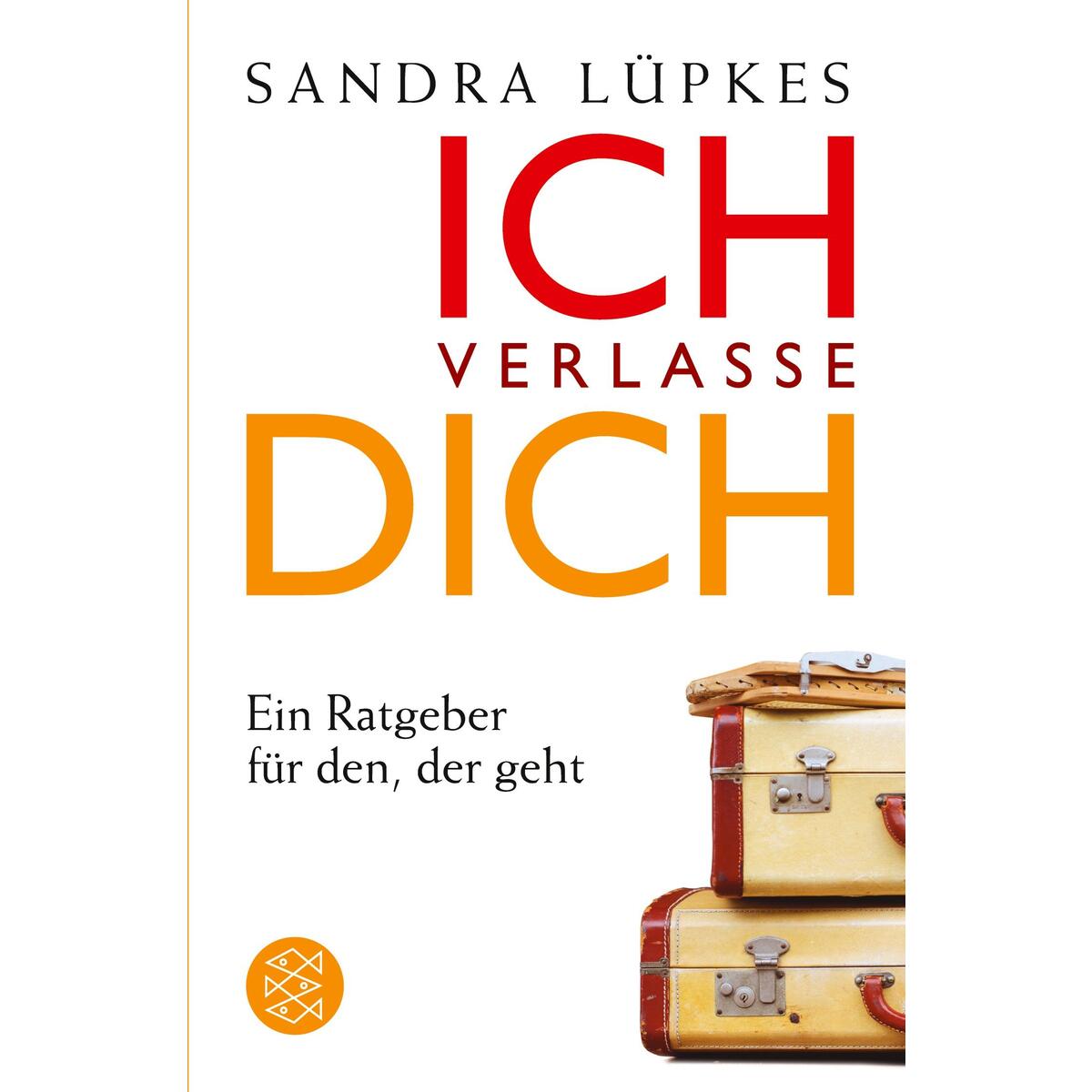 Ich verlasse dich von S. Fischer Verlag