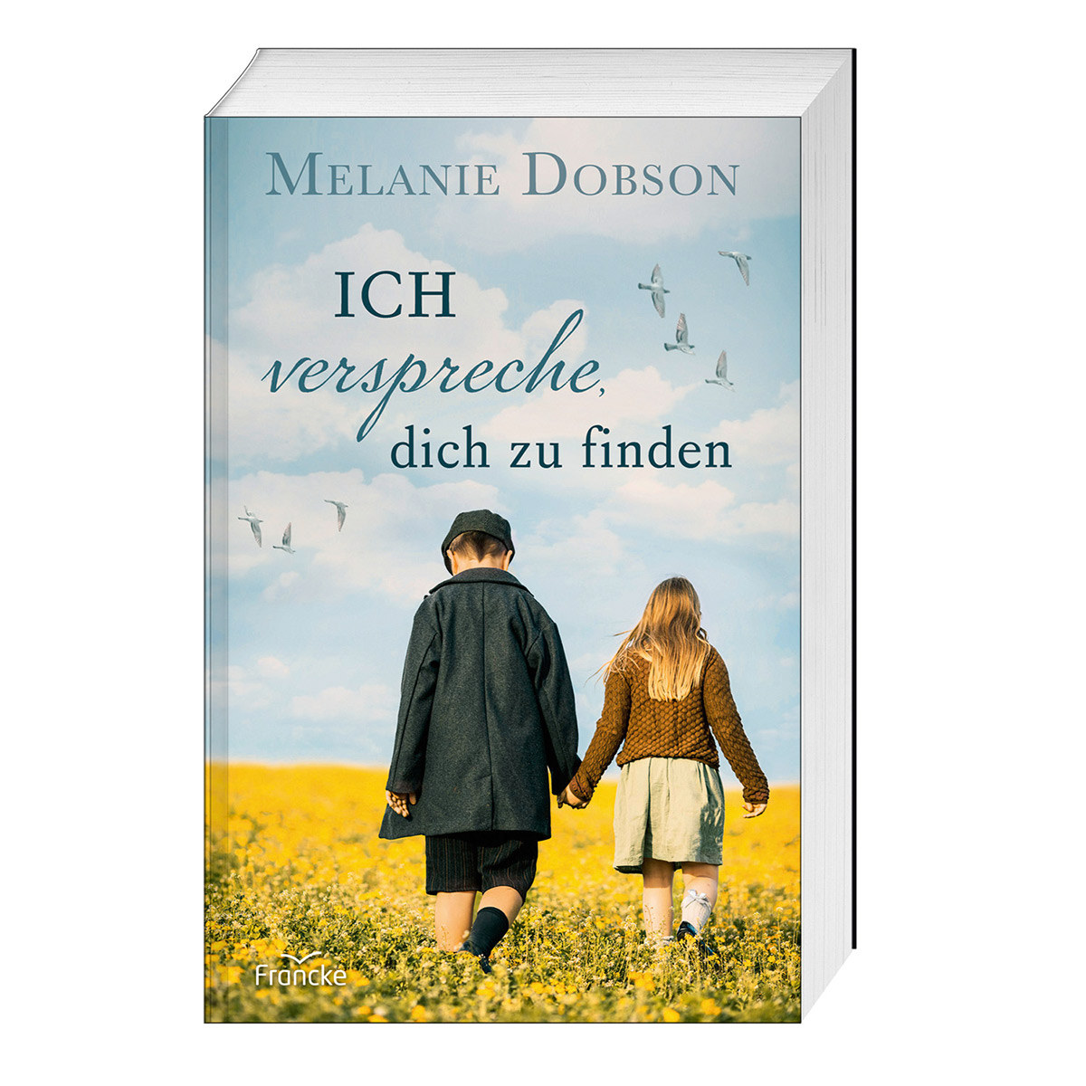 Ich verspreche, dich zu finden von Francke-Buch GmbH
