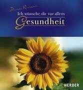 Ich w�nsche dir vor allem Gesundheit