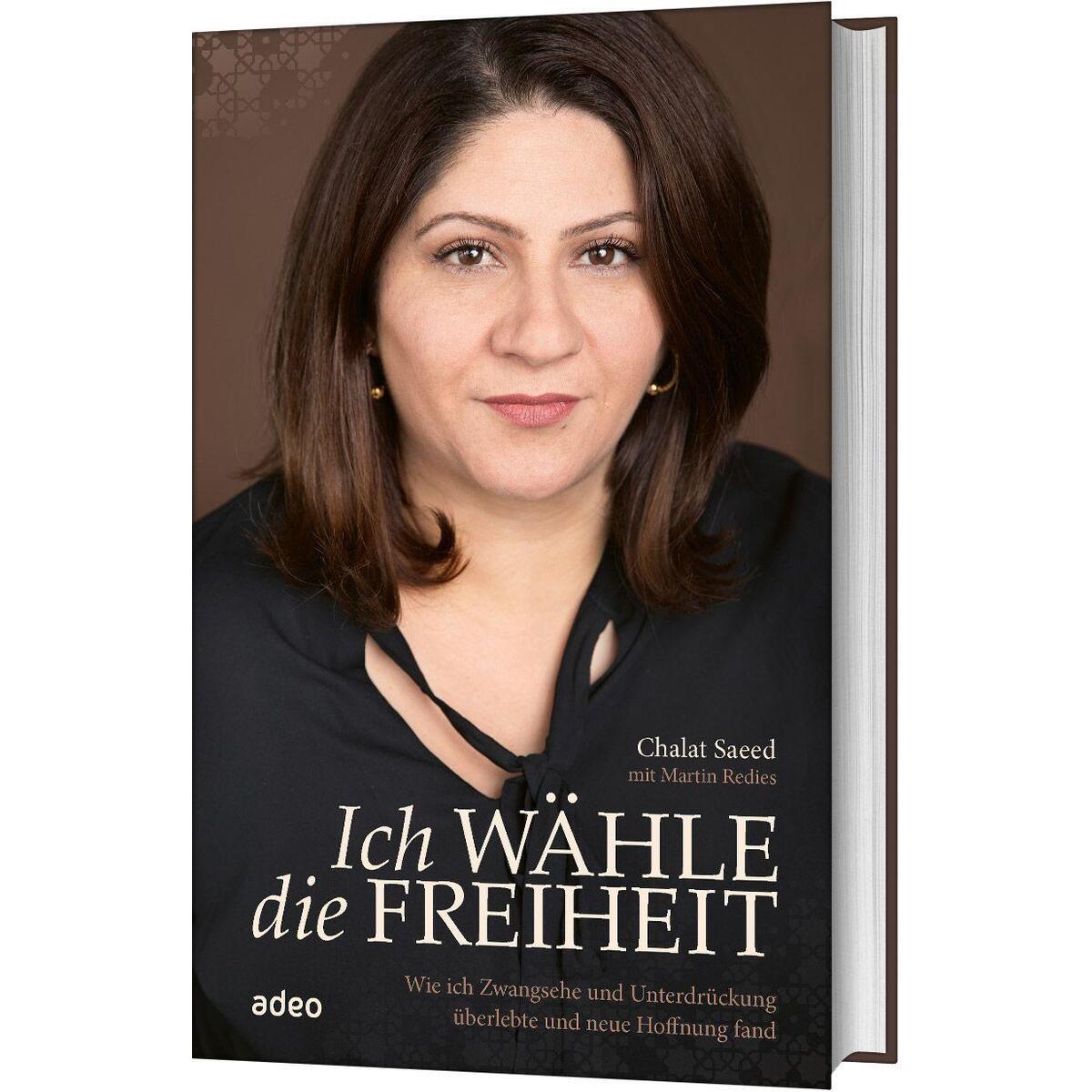Ich wähle die Freiheit Ich wähle die Freiheit von Adeo Verlag