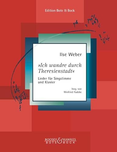"Ich wandre durch Theresienstadt": Lieder für Singstimme und Klavier. Singstimme und Klavier. "Ich wandre durch Theresienstadt": Lieder für Singstimme und Klavier. Singstimme und Klavier.