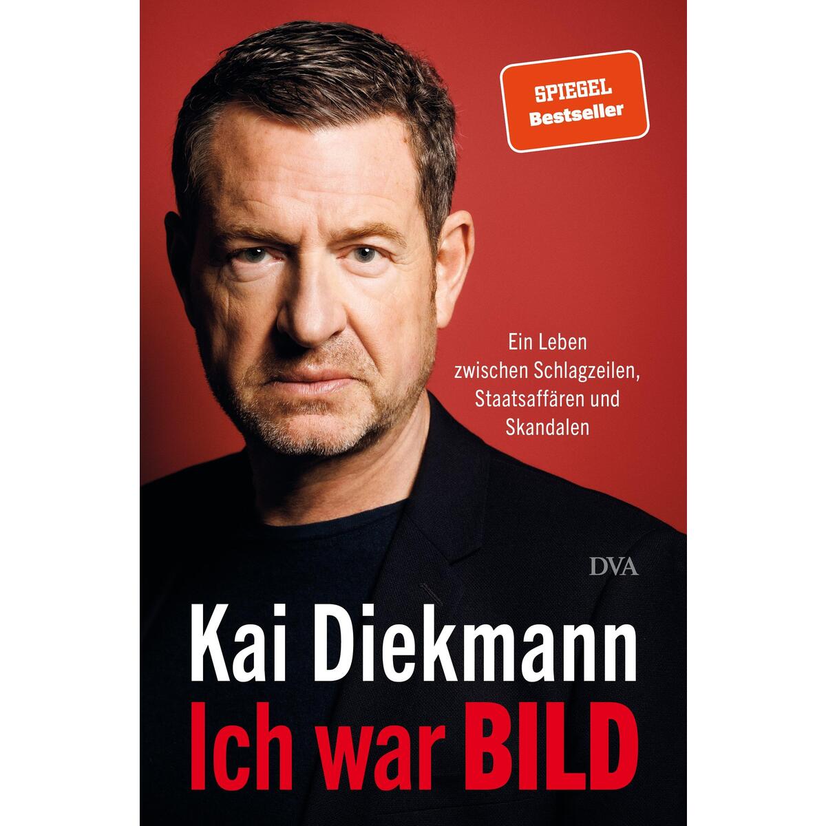 Ich war BILD Ich war BILD von DVA Dt.Verlags-Anstalt