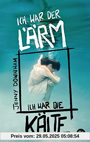 Ich war der Lärm, ich war die Kälte Ich war der Lärm, ich war die Kälte