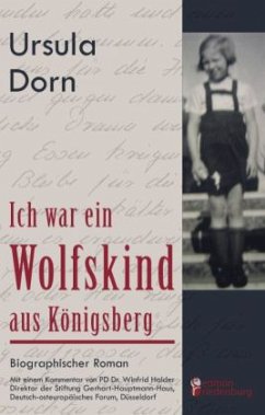 Ich war ein Wolfskind aus Königsberg von edition riedenburg