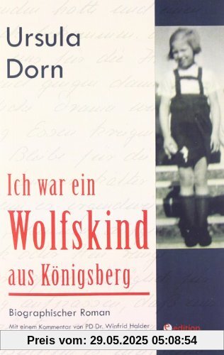 Ich war ein Wolfskind aus Königsberg Ich war ein Wolfskind aus Königsberg