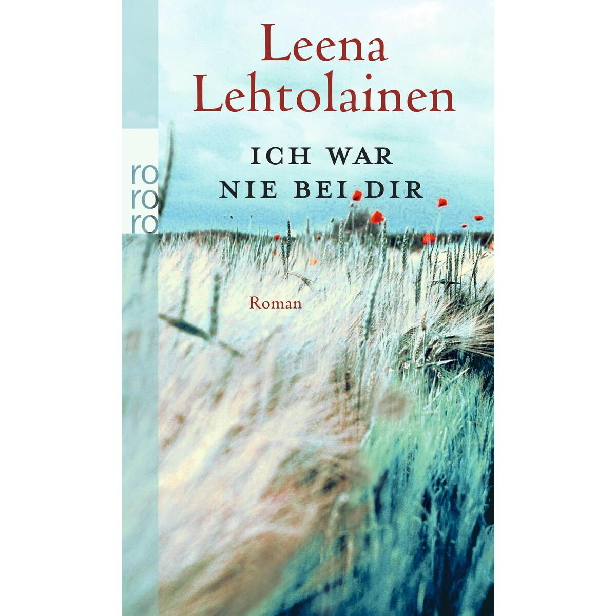Ich war nie bei dir von Rowohlt Taschenbuch